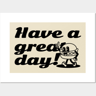 Have a great day Posters and Art